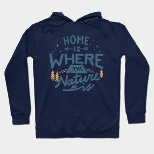 Home is Where The Nature Is Hoodie